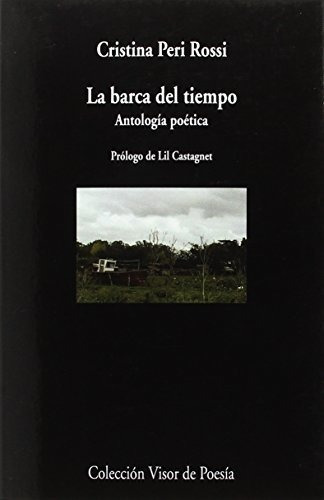 La Barca Del Tiempo: Antología Poética: 967 (visor De Poesía