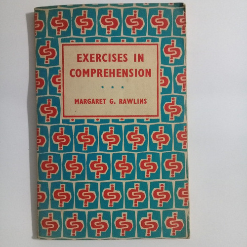 Exercises In Comprehension Margaret G. Rawlins