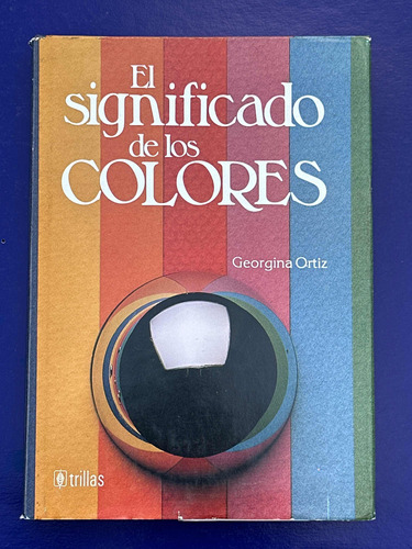 El Significado De Los Colores De Ortiz