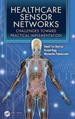 Libro Healthcare Sensor Networks - Daniel Tze Huei Lai