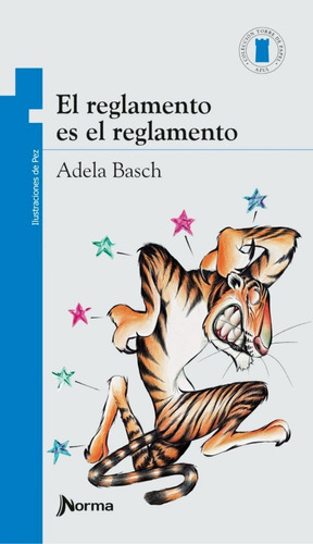 Libro El Reglamento Es El Reglamento - Adela Basch