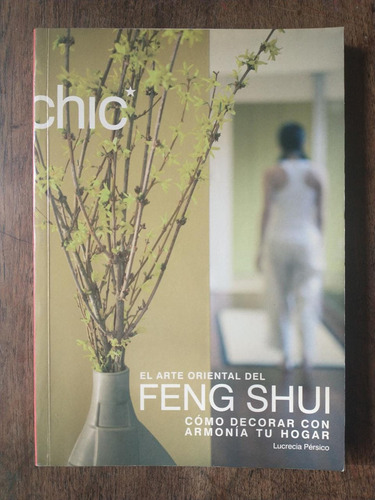 El Arte Oriental Del Feng Shui Lucrecia Persico