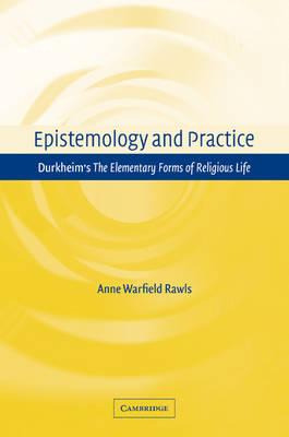 Libro Epistemology And Practice : Durkheim's The Elementa...