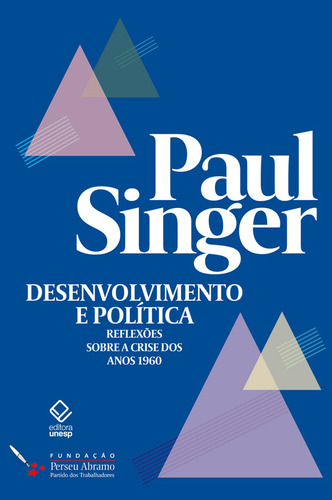 Desenvolvimento E Política, De Paul Singer. Editora Unesp, Capa Mole Em Português