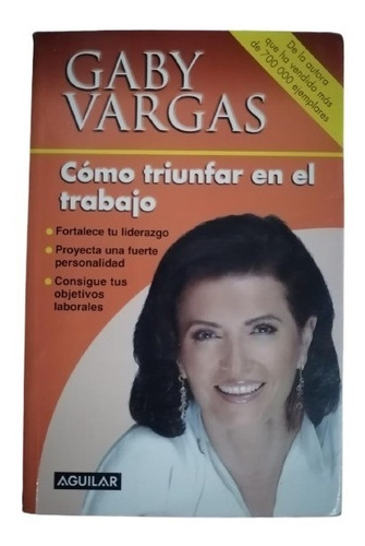 Cómo Triunfar En El Trabajo - Gaby Vargas (Usado)