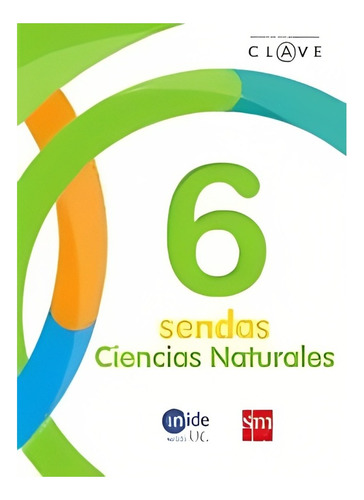 Ciencias Naturales 6. Editorial: Ediciones Sm