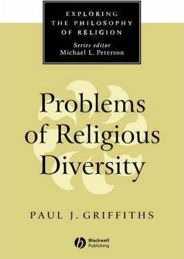 Problems Of Religious Diversity - Paul J. Griffiths