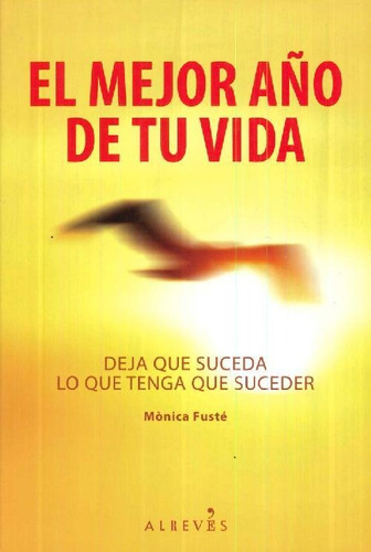 Libro El Mejor Año De Tu Vida De Mónica Fusté