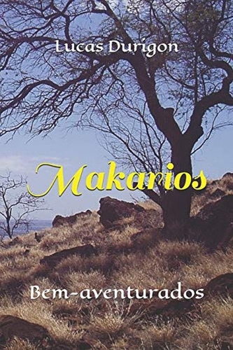Makarios: Bem-aventurados (edição Portuguesa)