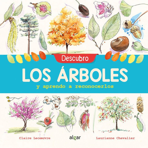 Descubro Los Arboles Y Aprendo A Reconocerlos - Lecoeuvre...