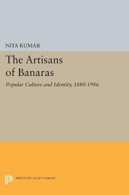 Libro The Artisans Of Banaras : Popular Culture And Ident...