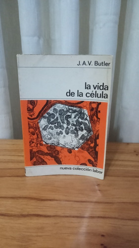 La Vida De La Célula - J.a.v. Butler