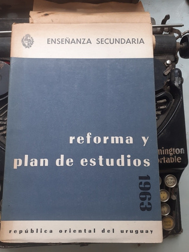 Enseñanza Secundaria Reforma Y Plan De Estudios 1963