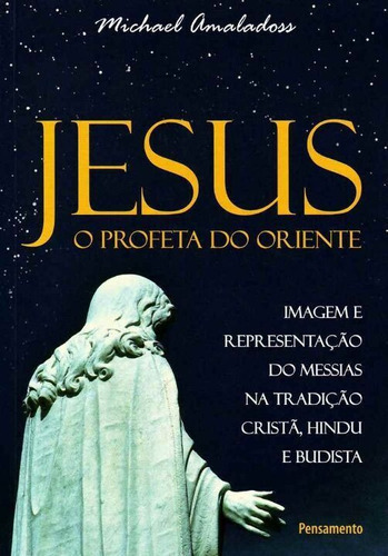 Jesus O Profeta Do Oriente, De Amaladoss, Michael. Editora Pensamento Em Português