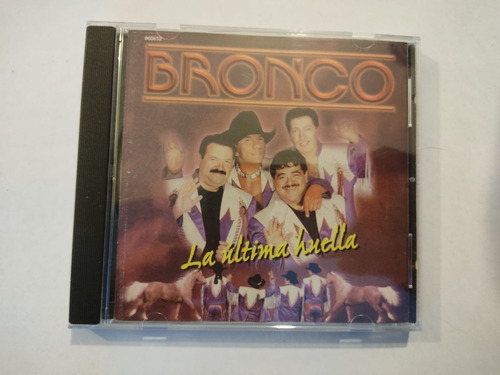 Bronco Cd La Ultima Huella