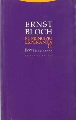 Principio Esperanza 1, El - Ernst Bloch
