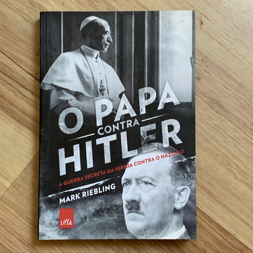 Livro O Papa Contra Hitler - Mark Riebling
