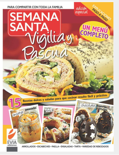 Libro Semana Santa Un Menú Completo 15 Recetas Dulces Y Sa