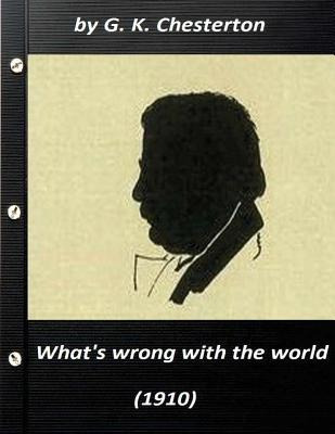 Libro What's Wrong With The World (1910) By G. K. Chester...