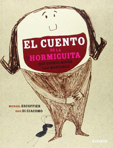 Libro El Cuento De La Hormiguita Que Quería Mover Las Monta