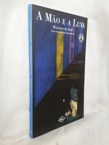 Livro A Mão E A Luva - Texto Integral Com Comentários - Machado De Assis - Editora Dcl (Usado)