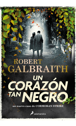Un Corazon Tan Negro, De Galbraith, Robert. Editorial Ediciones Salamandra En Español, 2024