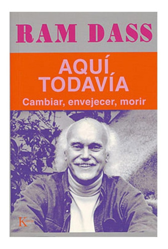 Libro Aqui Todavia - Dass , Ram