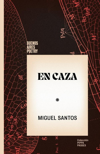 En Caza, De Miguel Santos. Editorial Buenos Aires Poetry, Tapa Blanda En Español, 2021
