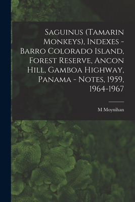 Libro Saguinus (tamarin Monkeys), Indexes - Barro Colorad...