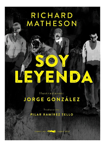 Libro Soy Leyenda - Richard Matheson - Jorge González