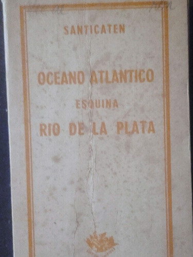 Oceano Atlantico Esq. Rio De La Plata    Santicaten