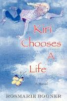 Libro Kiri Chooses A Life - Rosmarie Bogner