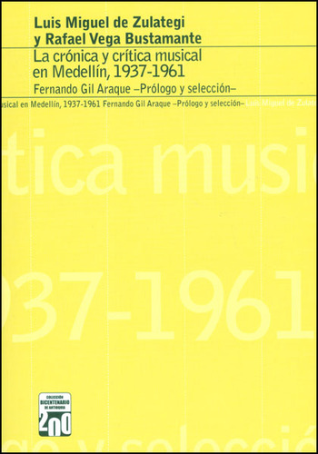 La Crónica Y La Crítica Musical En Medellín 19371961