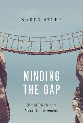 Libro Minding The Gap : Moral Ideals And Moral Improvemen...