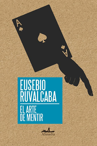 Libro El Arte De Mentir De Ruvalcaba, Eusebio