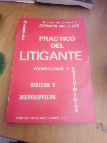 Manual Práctico De Litigante - Fernando Arilla Bas (Usado)