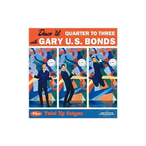 Bonds Gary U.s. Dance Til Quarter To Three/twist Up Calypso 