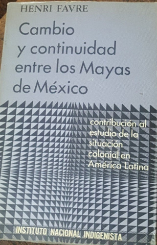 Cambio Y Continuidad Entre Los Mayas De Mexico