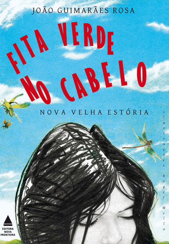 Fita Verde No Cabelo, De João Guimarães Rosa. Editora Nova Fronteira, Capa Mole Em Português, 1998