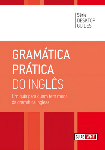 Gramática prática do inglês, de (Editor) WMF Martins Fontes. Editorial Editora Wmf Martins Fontes Ltda, capa mole em português, 2011