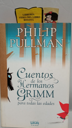 Cuentos De Los Hermanos Grimm - Philip Pullman - 2012