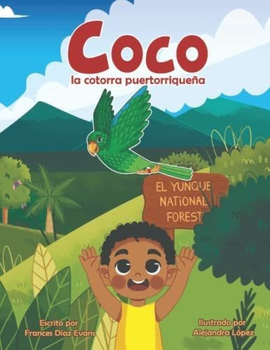 Coco La Cotorra Puertorriqueña - Diaz Evans,..., de Díaz Evans, Fran. Editorial Bowker en español