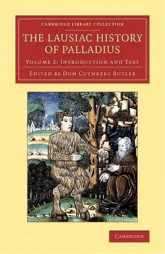 The The Lausiac History Of Palladius 2 Volume Set The Lausiac History Of Palladius: Introduction ..., De Palladius. Editorial Cambridge University Press, Tapa Blanda En Inglés