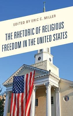 Libro The Rhetoric Of Religious Freedom In The United Sta...