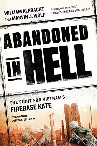 Book : Abandoned In Hell The Fight For Vietnams Firebase...