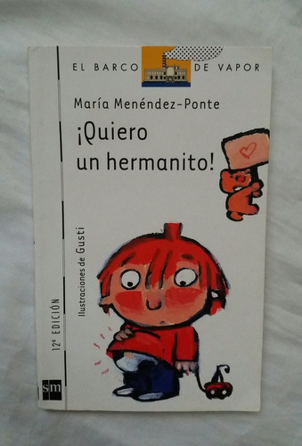 Quiero Un Hermanito Maria Menendez Ponte Libro Original