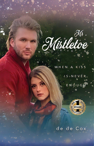 Mr. Mistletoe, De Cox, De De. Editorial Beyond Pub, Tapa Blanda En Inglés