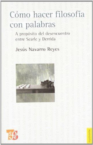 Cómo Hacer Filosofía Con Palabras, de Navarro Reyes. Editorial Fondo de Cultura Económica, tapa blanda en español