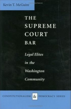 Libro The Supreme Court Bar : Legal Elites In The Washing...