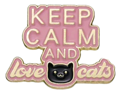 Pin Broche Metal Lindo Gatito Keep Calm Catlover Gato